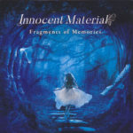 Innocent Material 「Fragments of Memories」